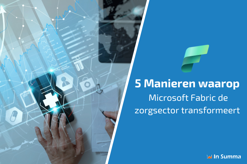 5 Manieren waarop Microsoft Fabric de zorgsector transformeert